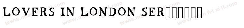 Lovers in London Ser字体转换